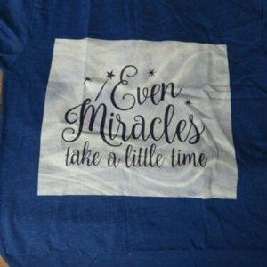 Inspirational Tee | Even Miracles Take Time | Hope for Infertility